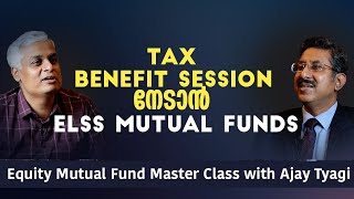 Maximize Tax Savings with ELSS Mutual Funds | quity Mutual fund Master Class with Ajay Tyagi