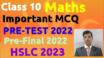 MCQ|Maths|Class -X|Question Paper Solution |PRE-TEST Exam 2022|PRE-FINAL Exam 2022|HSLC Exam 2023
