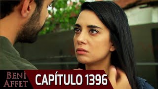 Perdóname (Beni Affet) - Capítulo 1396