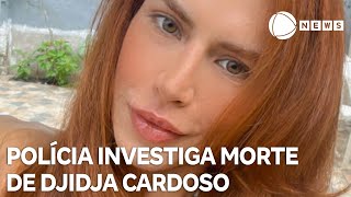 Caso Djidja Cardoso: polícia investiga morte de ex-sinhazina do Boi Garantido