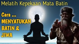 CARA Menghayati ROSO SEJATI ||Ilmu kaweruh jawa murni ki Purbo