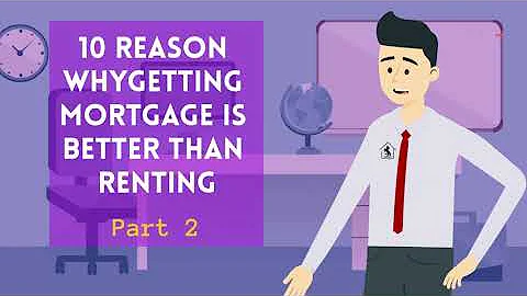 10 Reasons Mortgages Beat Renting Every Time! - Part 2