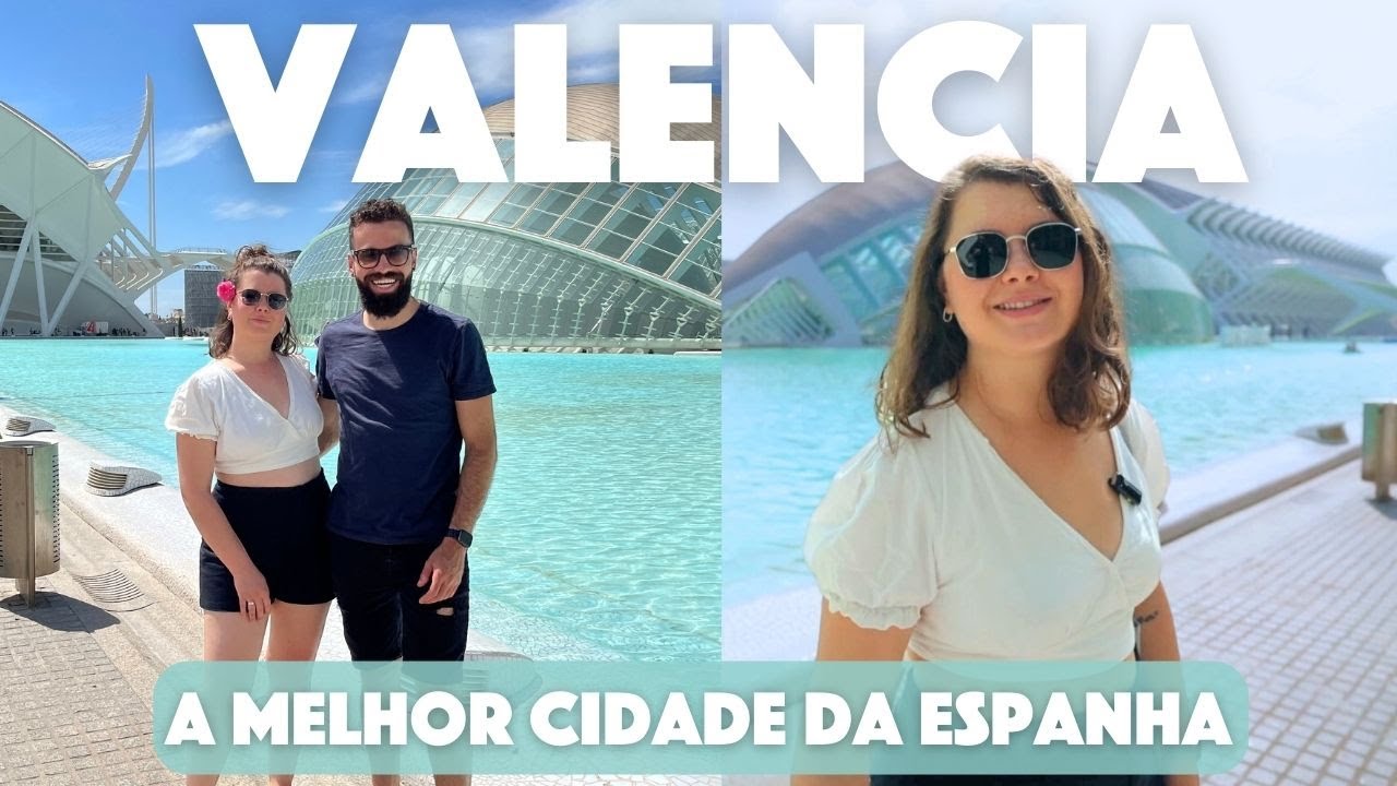 Como é MORAR em Valência na Espanha em 2025?