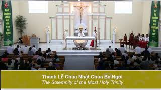 Thánh Lễ Chúa Nhật Chúa Ba Ngôi | The Solemnity of the Most Holy Trinity