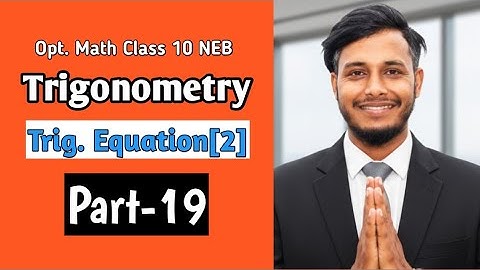 Trigonometric Equation(2) || Part-19 Trigonometry Class-10 || NEB