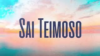 Sai Teimoso | Mastruz com Leite