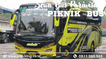 HARGA SEWA BUS PARIWISATA TERMURAH - PIKNIK BUS