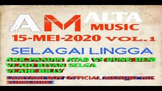 TERBARU SPECIAL DJ PULANG KAMPUNG VJ AJO RIYAN SELGA VS VJ AHE BILLY ALTA MUSIC LIVE SELAGAI LINGGA