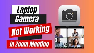 How to Fix Laptop Camera Not Working In Zoom Meeting | Windows 10 Tutorial
