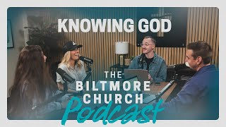 (Ep. 14) Knowing God