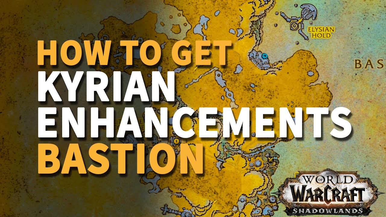 Kyrian Enhancements WoW Bastion