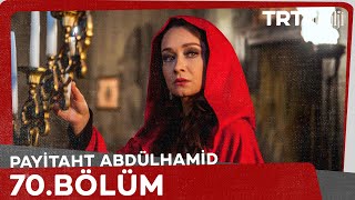 Payitaht Abdülhamid 70. Bölüm