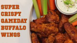 Super Crispy Gameday Buffalo Wings