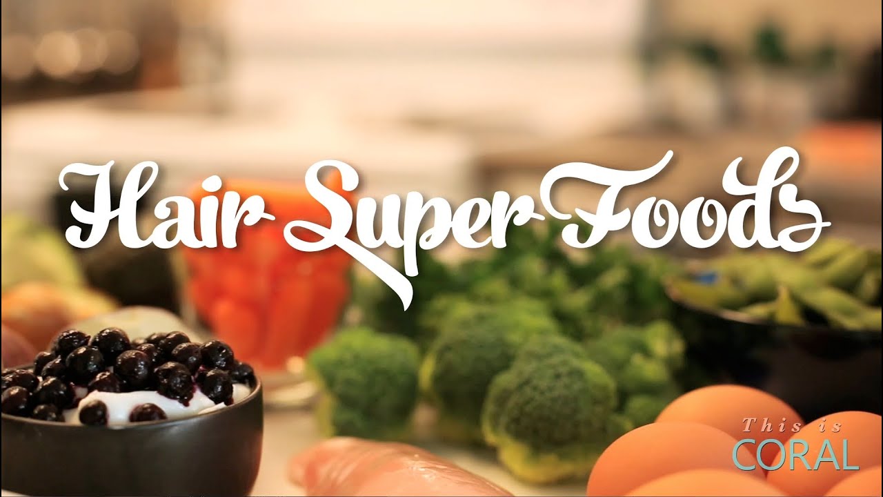 Superfoods For Your Hair! YouTube