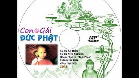 Con gái Đức Phật _ 2 Tỳ Kheo Ni Da Du Đà La_ Nhóm tâm Pháp Úc Châu