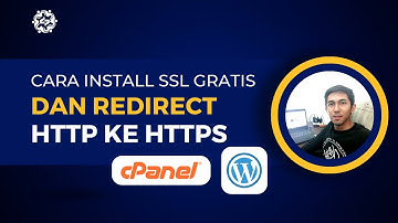 Cara Install SSL Gratis di Cpanel  - Cara Redirect HTTP ke HTTPS