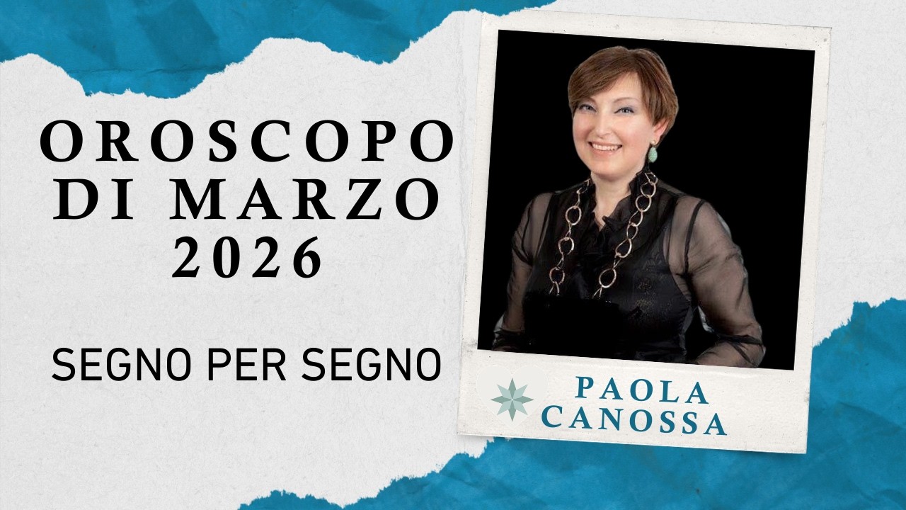 OROSCOPO DI MARZO 2026 SEGNO PER SEGNO