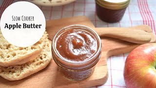 Slow Cooker Apple Butter | How to Make Homemade Apple Butter | The Best Fall Treats