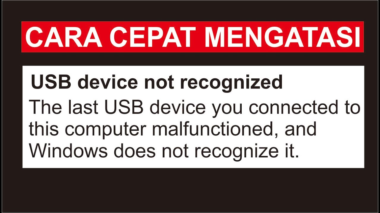 Cara Mengatasi USB Device Not Recognized di Windows 7/8.1/10