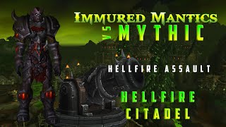 Immured Mantics VS Mythic Hellfire Assault