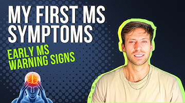 My First MS Symptoms | Early Multiple Sclerosis Signs