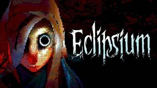 [Eclipsium] Full Playthrough