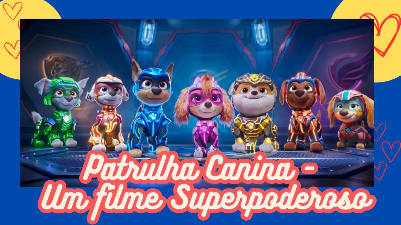 Ler e Colorir Patrulha Canina - Um filme superpoderoso