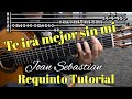 Te ira mejor sin mi - Requinto / Intro Tutorial de Guitarra ( Joan Sebastian ) TABS