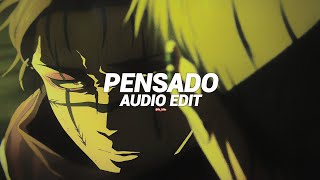 Pensado (Slowed) - Cape, INFINITIX, AxelitoHmn [edit audio]
