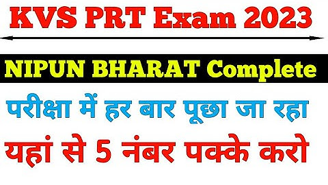 KVS prt exam 2023 | NIPUN BHARAT Important Topic For KVS Exam | Kvs prt exam analysis 2023