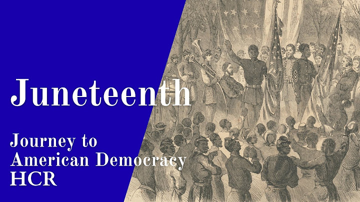 What is Juneteenth and Why Does it Matter: A Short History | Journey to American Democracy