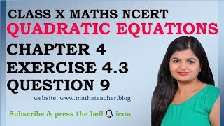 Quadratic Equations | Chapter 4 Ex 4.3 Q9 | NCERT | Maths Class 10th