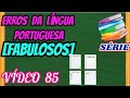 🤔 [5  FABULOSOS Erros da Língua Portuguesa] – [Erros de Português] | [Aula Fácil e Completa]!!!