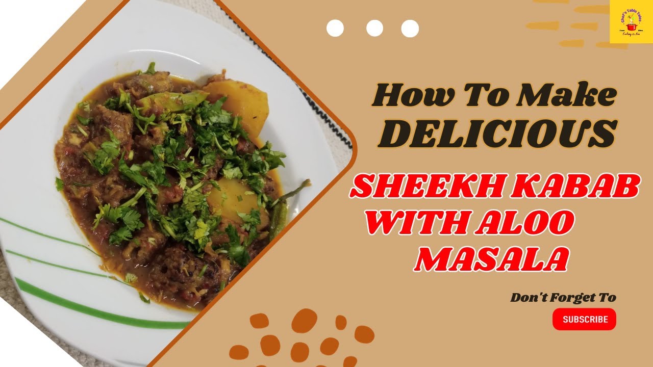 Delicious Sheekh Kabab with Aloo Masala