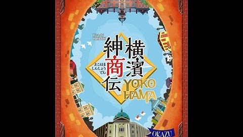 Yokohama: Deluxe Edition: How to Play