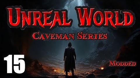 UnReal World - Caveman Series (Runaway Slave) | EP15