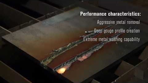 Hypertherm - Gouging with Powermax Systems