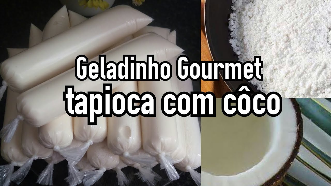 GELADINHO GOURMET TAPIOCA COM CÔCO, SACOLÉ DE TAPIOCA COM CÔCO, GELADINHO DE TAPIOCA