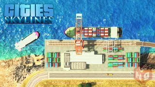 Cities: Skylines - Крупный грузовой порт! #35