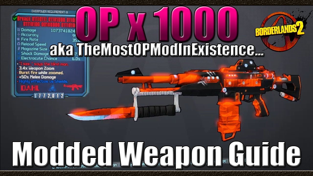 Borderlands 2 | The OP x 1000 | aka TheMostOPModInExistence | Modded Weapon  Guide - YouTube