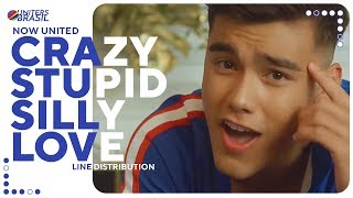 Now United - Crazy Stupid Silly Love (Line Distribution)