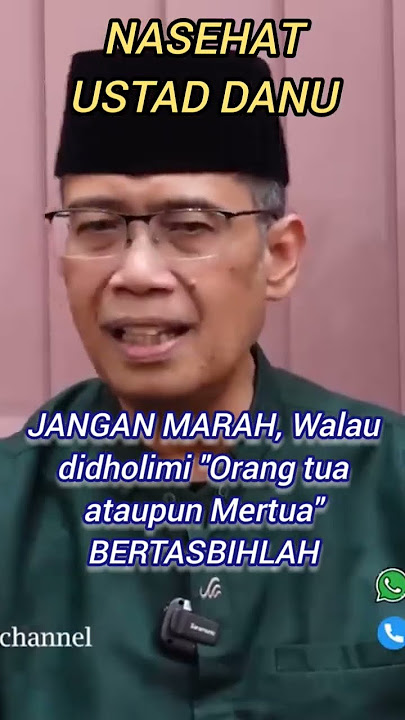 Hormatilah Orangtua dan Mertua❗Jangan Marah Bagimu Surga⏩ Ustad Danu