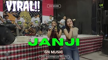 JANJI - GN MUSIC LIVE ANGKRINGAN TEH ITA