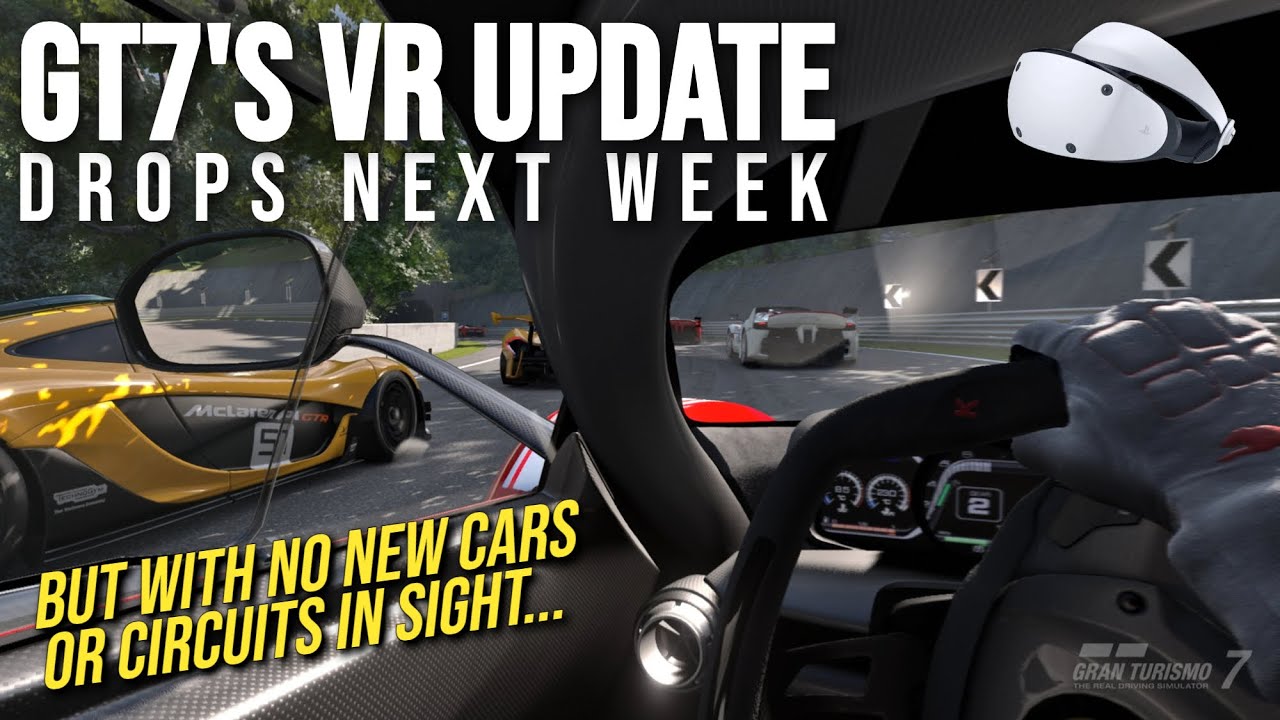 Free PS VR2 Upgrade Coming to GT7! Experience a Whole New Level of