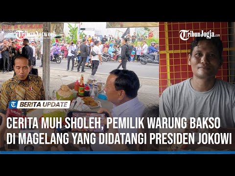 Kisah Pemilik Warung Bakso Pak Sholeh, Tempat Makan Siang Jokowi & Prabowo di Magelang