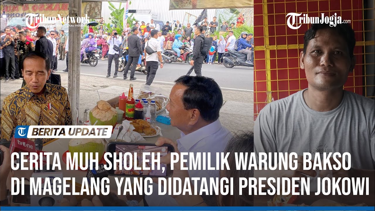 Kisah Pemilik Warung Bakso Pak Sholeh, Tempat Makan Siang Jokowi & Prabowo di Magelang