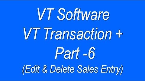 EDIT SALES IN VT SOFTWARE | DELETE SALES IN VT SOFTWARE | VT TRANSACTION TUTORIAL | VT SOFTWARE | VT