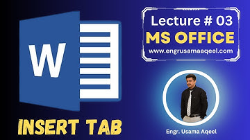 Overview of Insert Tab in MS Word 2016 | Lecture #3 | MS Office in Urdu/Hindi | Engr. Usama Aqeel