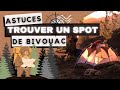 Comment trouver un spot de bivouac 