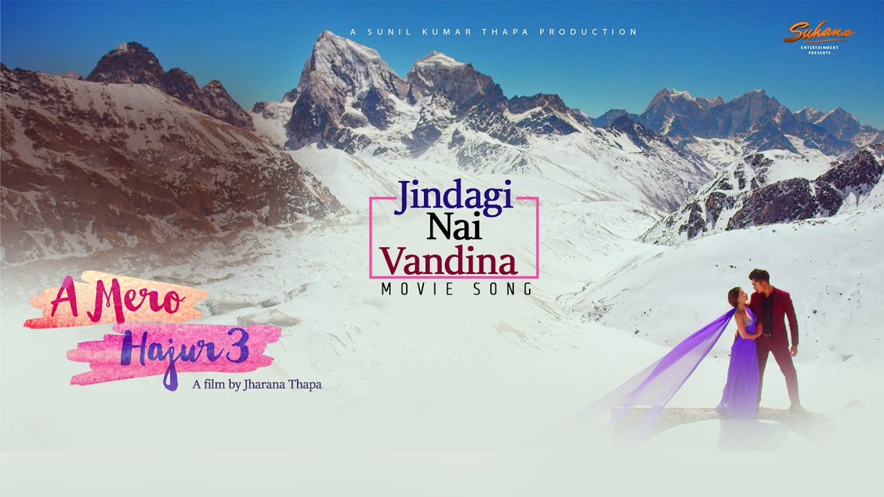 JINDAGI NAI BHANDINA | A MERO HAJUR 3 | MOVIE SONG | ANMOL KC ...
